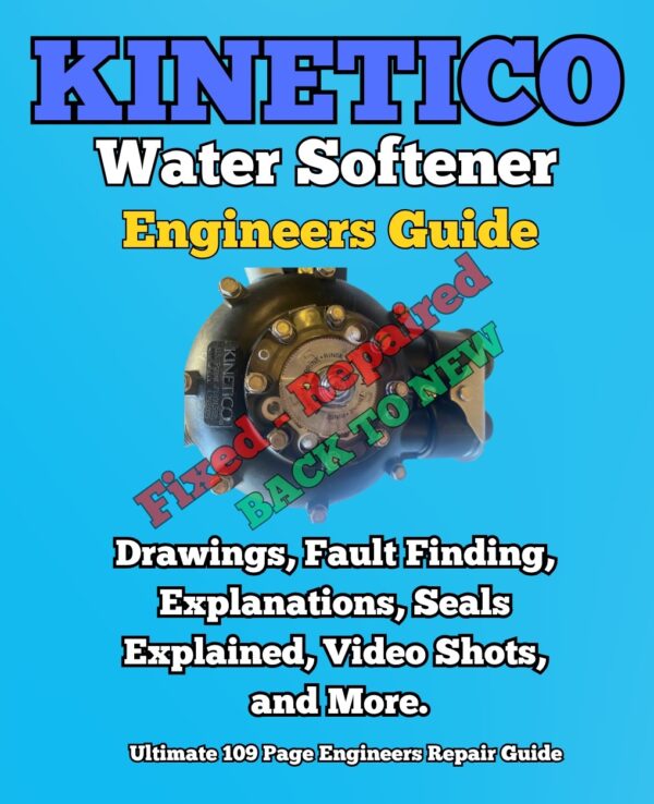 Kinetico Softener - Engineers Repair Guide - Every Model Covered - Download